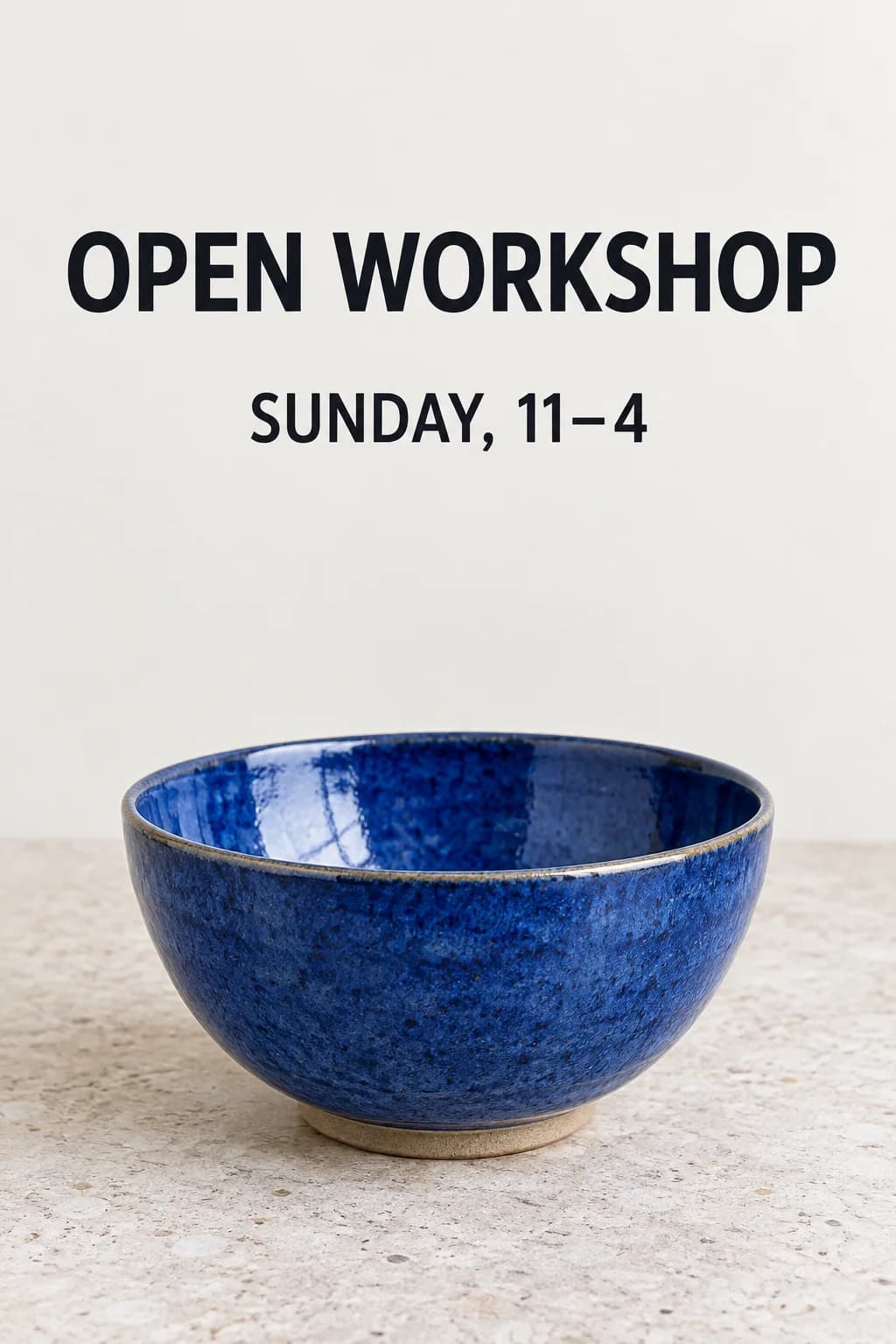 Ceramics announcement with a cobalt bowl and the words OPEN WORKSHOP and SUNDAY, 11–4
